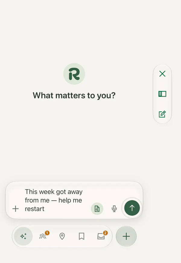 iPhone Duo, closed. Rituals asks, “What matters to you?” Maya has typed: “This week got away from me — help me restart.”